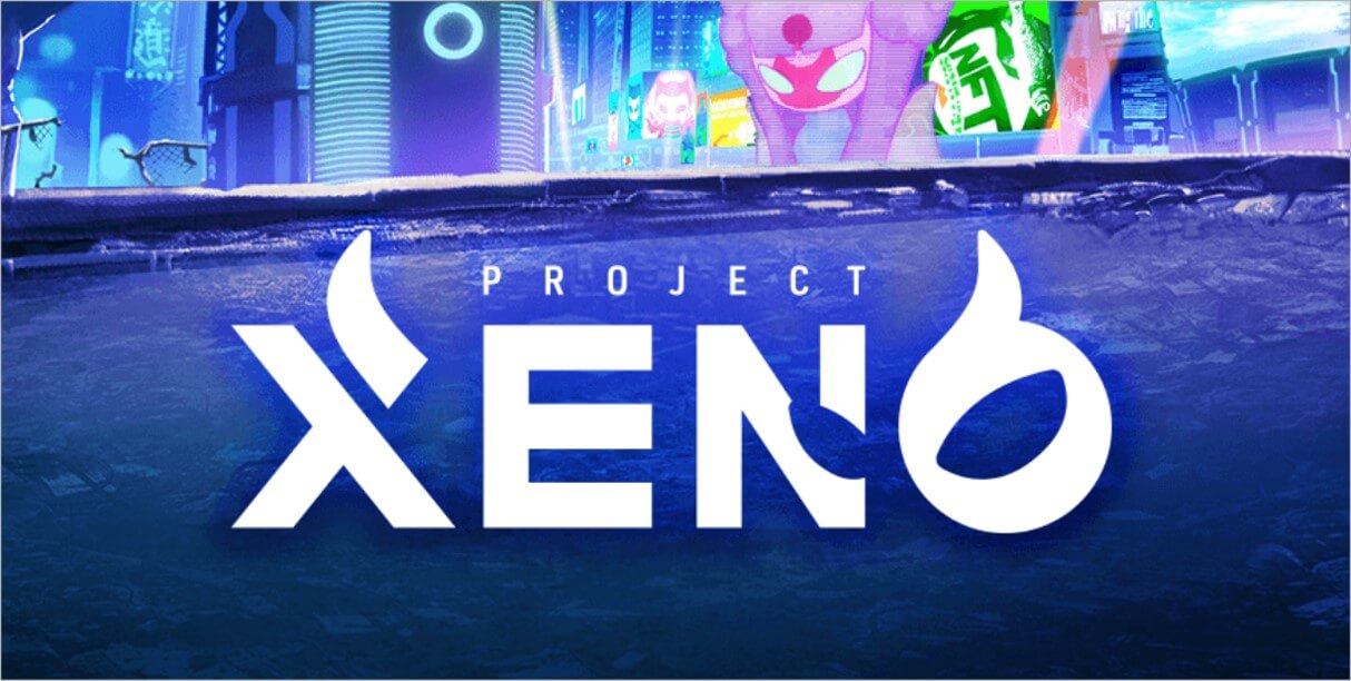 Project Xeno(プロジェクト・ゼノ)とは
